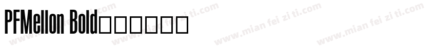 PFMellon Bold字体转换